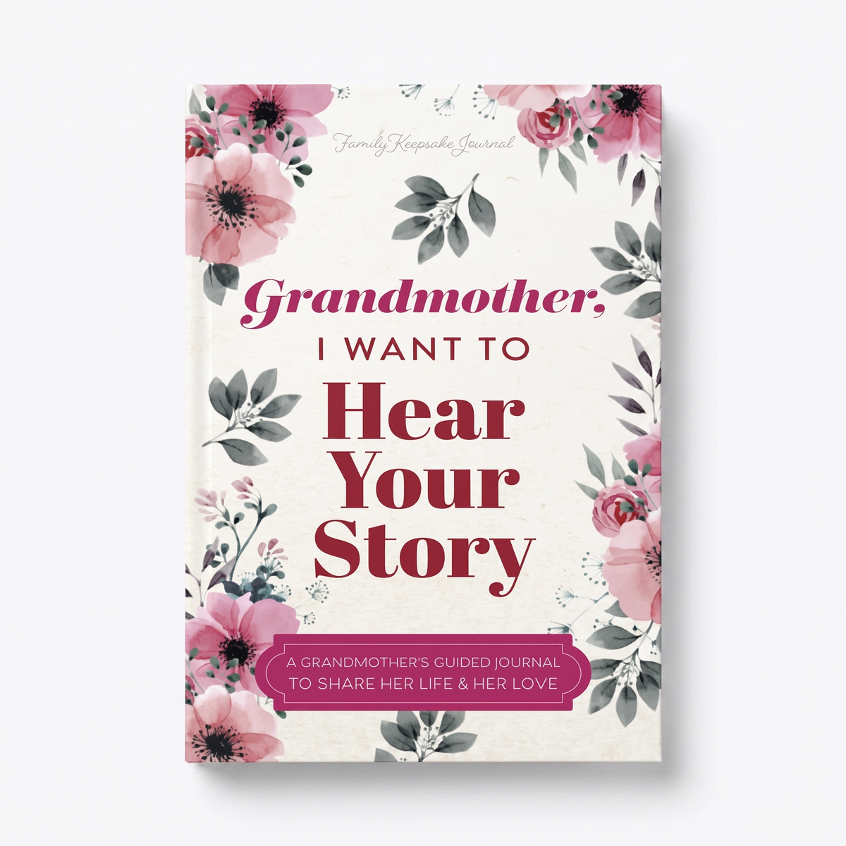 I Want To Have Your Story Keepsake Book | Family Favourite